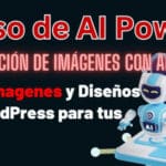 Generación de Imágenes con AI Power: Crea Arte y Diseños en WordPress